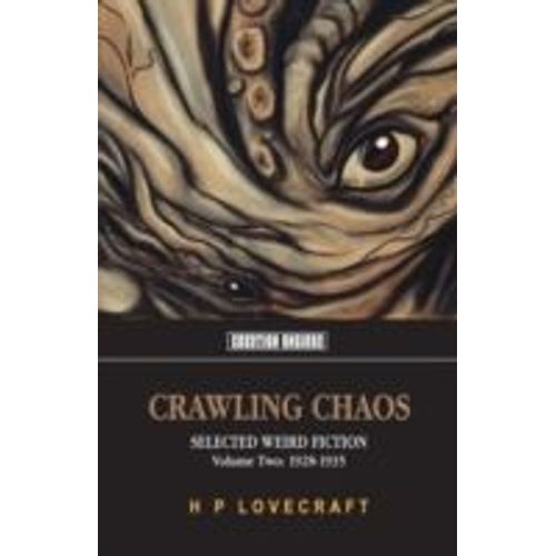 Crawling Chaos Volume Two