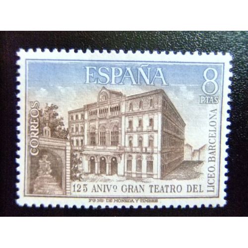 España Spain Espagne 1972 - Teatro Del Liceo - 125º Anniv. Theatre Du Liceo - Edifil Nº 2114 ** Yvert Nº 1768 ** Mnh