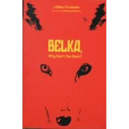 Belka, Why Don't You Bark?