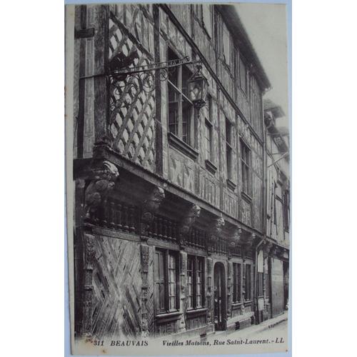 Carte Postale Ancienne De Beauvais : Vieilles Maisons,Rue Saint-Laurent.