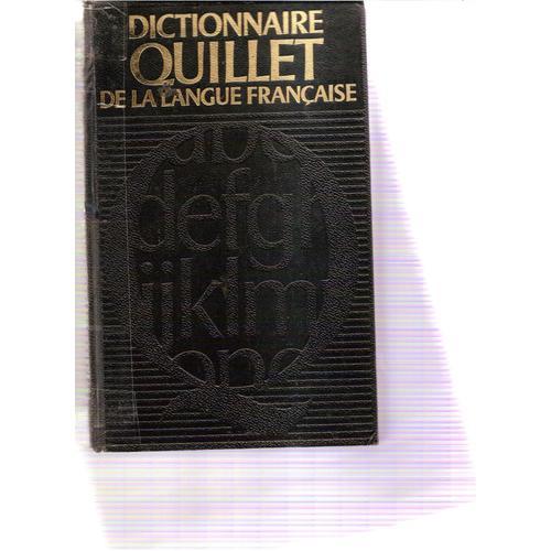 Dictionnaire Quillet De La Langue Francaise A-C