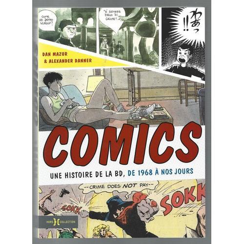 Comics : Une Histoire De La Bd / B.D. , De 1968 À Nos Jours