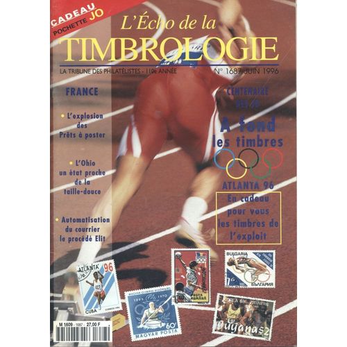 L'écho De La Timbrologie N° 1687 : Centenaire Des Jo À Fond Les Timbres