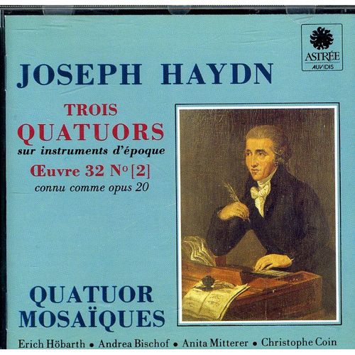 Cd Haydn Trois Quatuors Oeuvre 32 N°2 Opus 20 Quatuor Mosaiques