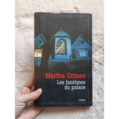 Les Fantômes Du Palace De Martha Grimes