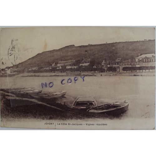 Carte Postale Ancienne De Joigny : La Côte St-Jacques - Vignes Réputées. Au Verso Timbre Semeuse Brun Lilas De 15c .