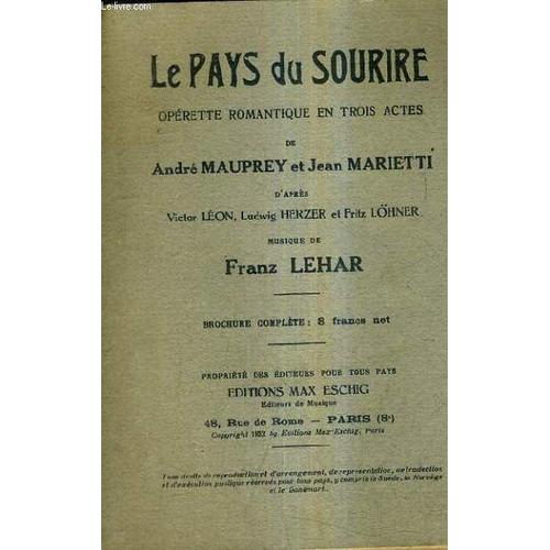 Le Pays Du Sourire - Operette Romantique En Trois Actes - D'apres Victor Leon Ludwig Herzer Et Fritz Lohner - Musique De Franz Lehar.