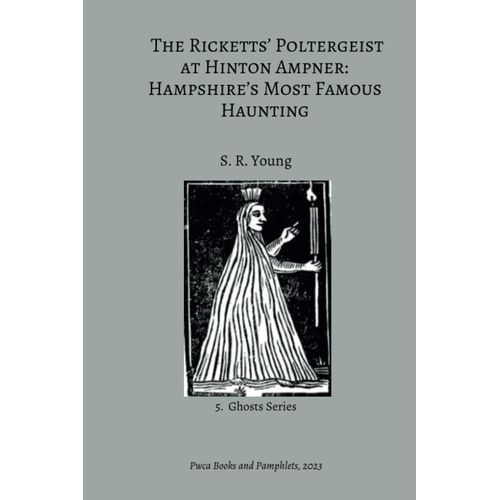 The Ricketts' Poltergeist At Hinton Ampner