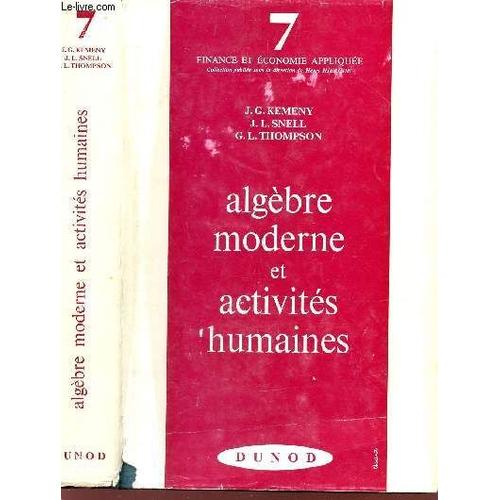 Algebre Moderne Et Activites Humaines / Vol. 7 De Finance Et Economie Appliquee.