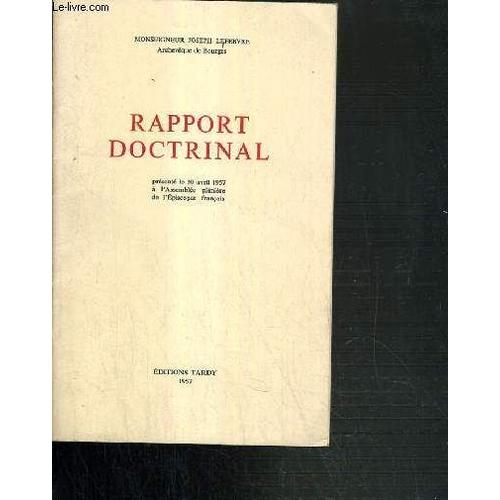 Rapport Doctrinal - Presente Le 30 Avril 1957 A L'assemblee Pleniere De L'episcopat Francais