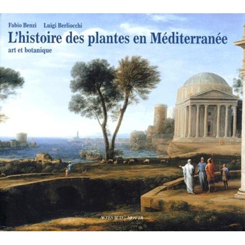 L'histoire Des Plantes En Méditerranée - Art Et Botanique