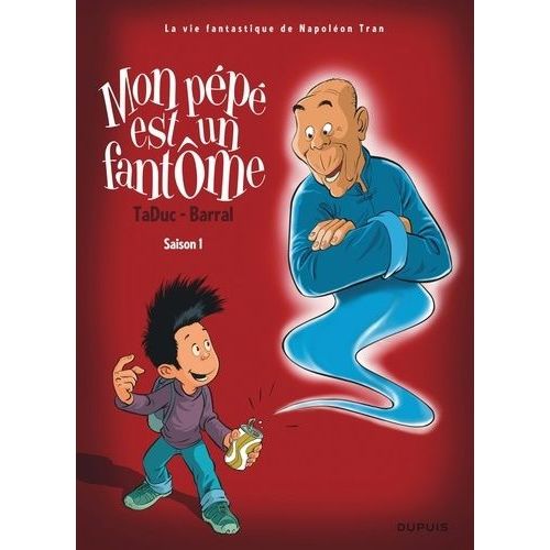 Mon Pépé Est Un Fantôme Tome 1