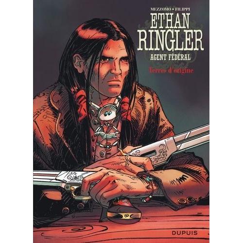 Ethan Ringler, Agent Fédéral Tome 5 - Terres D'origine