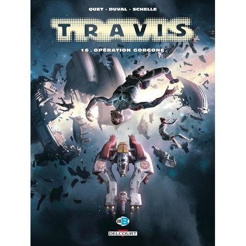 Travis Tome 16 - Opération Gorgone