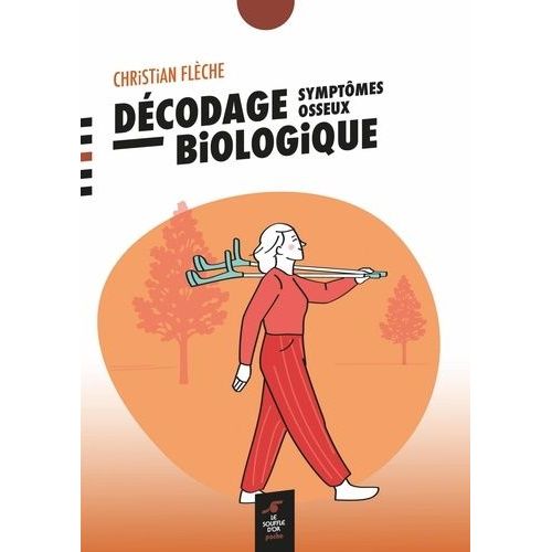 Décodage Biologique - Symptômes Osseux