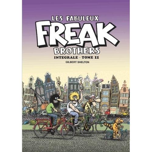 Les Fabuleux Freak Brothers Intégrale Tome 11