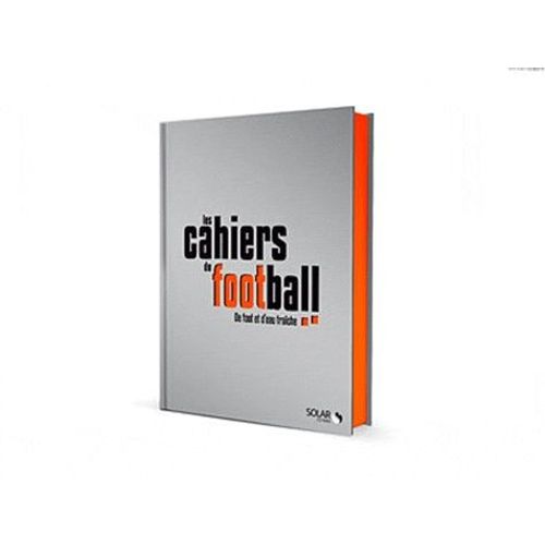 Les Cahiers Du Football - De Foot Et D'eau Fraîche