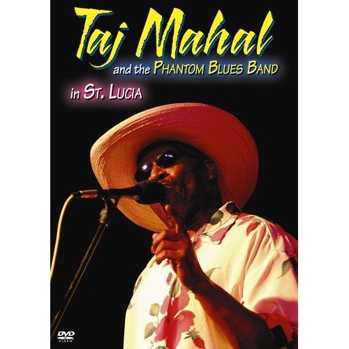 Taj Mahal And The Phantom Blues Band In St. Lucia