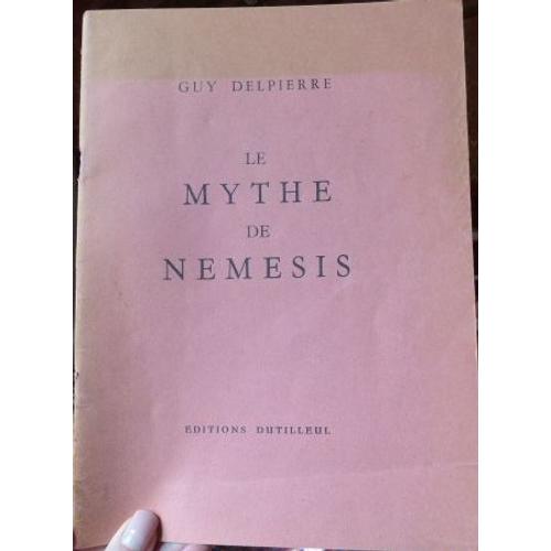 Le Mythe De Nemesis Guy Delpierre