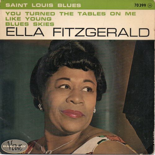 Barclay Verve 70399   :   Saint-Louis Blues  -  You Turned The Tables On Me - Like You - Blues Skies