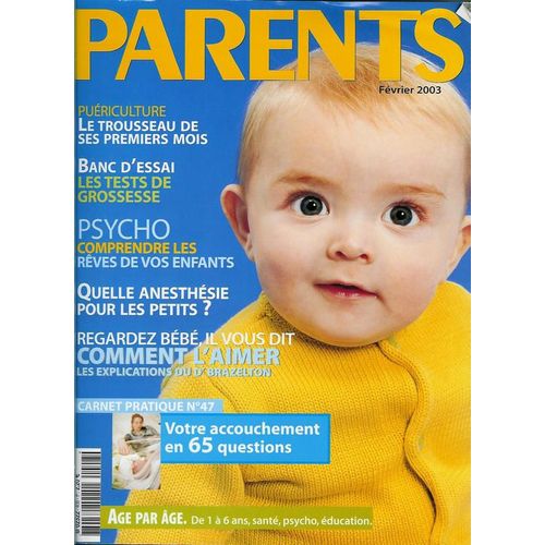 Parents N° 408 : Votre Accouchement En 65 Qestions