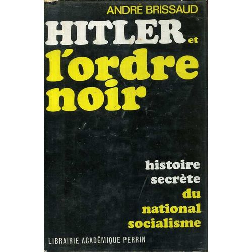 Hitler Et L'ordre Noir