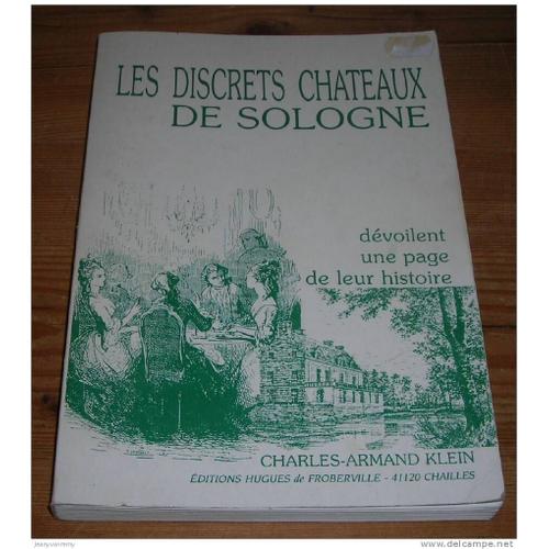  Les Discrets Chateaux De Sologne - Devoilent Une Page De Leur Histoire Broché  1 Janvier 1993 