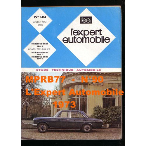 Étude Technique Automobile. N° 90 Mercedes Benz 220 D Et 200 D -     1973 