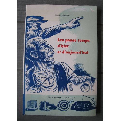 Le Passe-Temps D'hier Et D'aujourd'hui