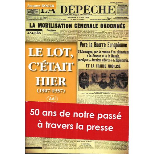 Le Lot, C'était Hier