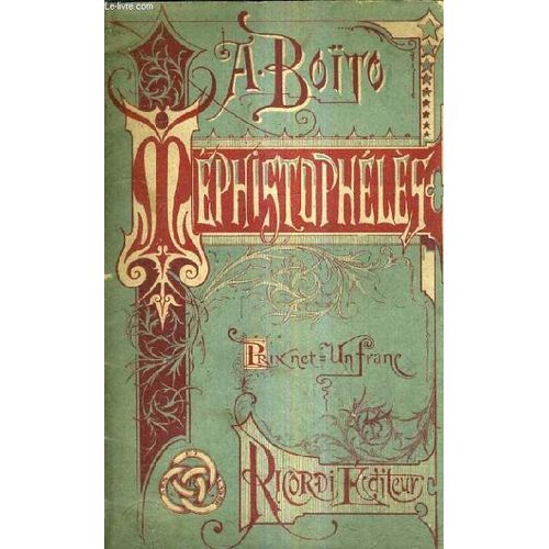 Mephistopheles Grand Opera En 5 Actes Et 9 Tableaux - Version Francaise De M.Paul Milliet.