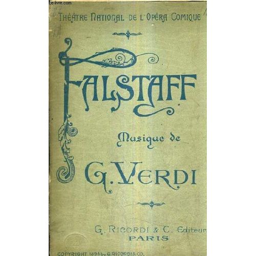 Falstaff Comedie Lyrique En Trois Actes - Musique De Giuseppe Verdi - Version Francaise De Paul Solanges Et Arrigo Boito.