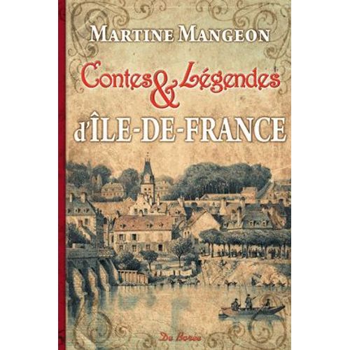 Contes Et Légendes D'ile-De-Farnce