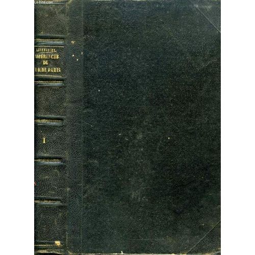 Conferences De Notre-Dame De Paris, Tome I, Annees 1835 - 1836 - 1843