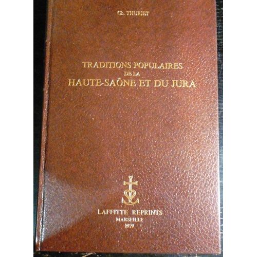Traditions Populaires De La Haute-Saone Et Du Hura