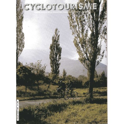 Cyclotourisme 288. Juillet Et Aout 1981.Si La Flêche Vélocio M'était Conté.... Randonnée En Zig-Zag 
