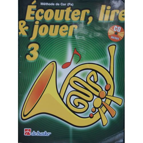Ecouter Lire & Jouer 3 Méthode De Cor (Fa) Cd Inclus