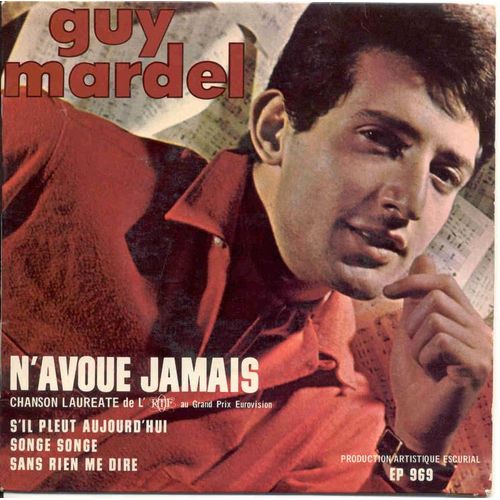 N'avoue Jamais (4 Titres): N'avoue Jamais / S'il Pleut Aujourd'hui / Songe Songe / Sans Rien Me Dire - Chanson Laureate De L'rtf Au Grand Prix De L'eurovision.