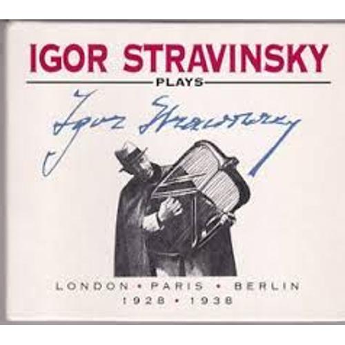 Igor Stravinsky Plays Igor Stravinsky