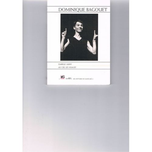 Dominique Bagouet - Au Ciel Les Nuages, Hommage À Dominique Bagouet