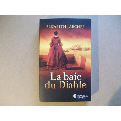 La Baie Du Diable - Elisabeth Larcher