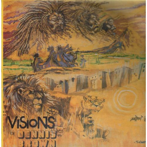 Visions Of Dennis Brown