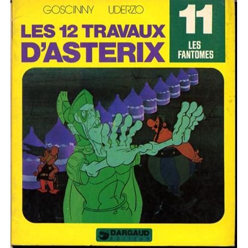 Les 12 Travaux D'astérix N°11: Les Fantômes.