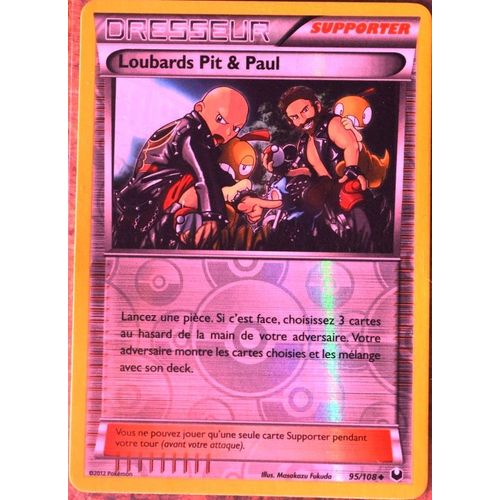 Carte Pokémon 95/108 Loubards Pit & Paul Explorateurs Obscurs Neuf Fr