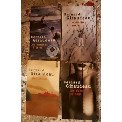 Lot 4 Livres Bernard Giraudeau Cher Amour, Le Marin À L'ancre, Les Dames De Nage, Les Hommes À Terre (Éditions Points)