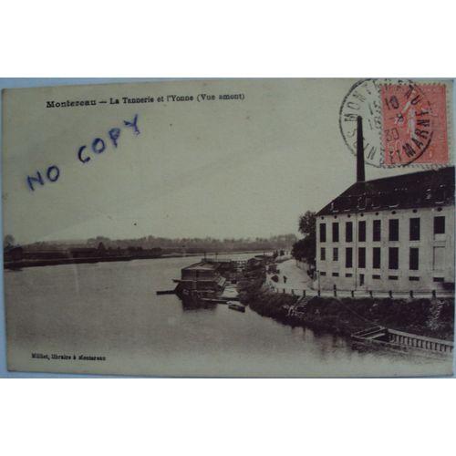 Carte Postale Ancienne De Montereau : La Tannerie Et L' Yonne (Vue Amont) Edit.Milliet Montereau. Timbre Semeuse 50c 1926 Oblitéré.