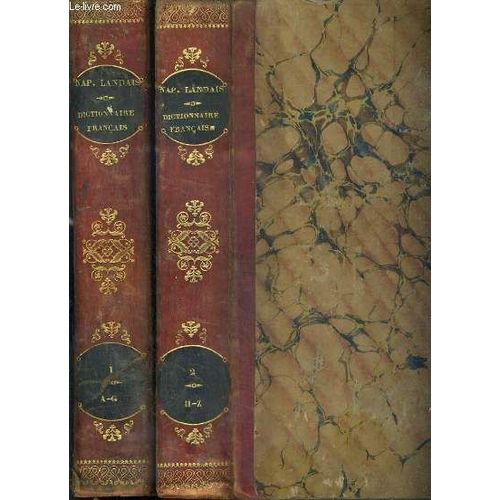 Dictionnaire General Et Grammatical Des Dictionnaires Francais - ?Extrait Et Complément De Tous Les Dictionnaires Anciens Et Modernes Les Plus Célèbres - 2 Tomes - 1. A-G + 2. H-Z. / 3ème ...
