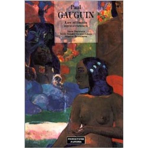 Paul Gauguin. Les Affinités Mystérieuses