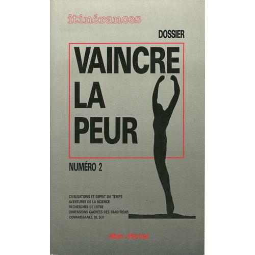 Itinérances N° 2 Dossier Vaincre La Peur