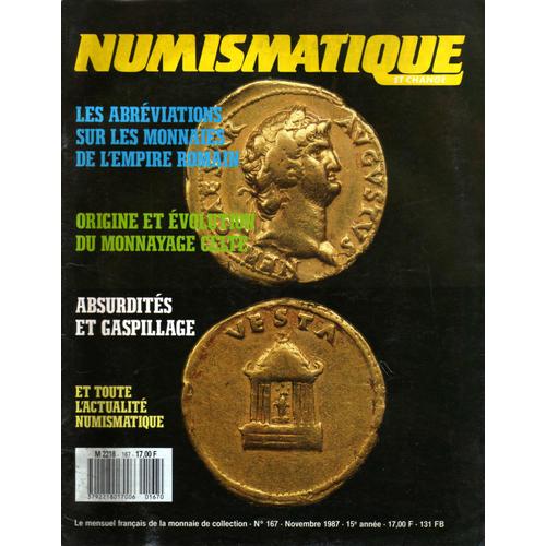 Numismatique Et Change  N° 167 : Les Abréviations Sur Les Monnaies De L'empire Romain,Origine Et Évolution Du Monnayage Celte,